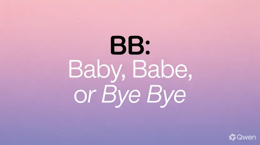 What Does BB Mean in Text?