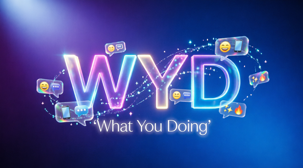 What Does “Wyd” Mean in Text?